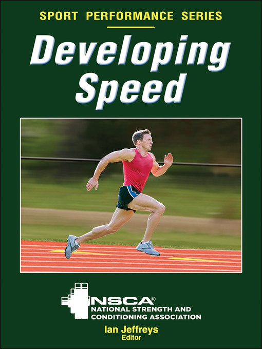 Title details for Developing Speed by NSCA -National Strength & Conditioning Association - Wait list